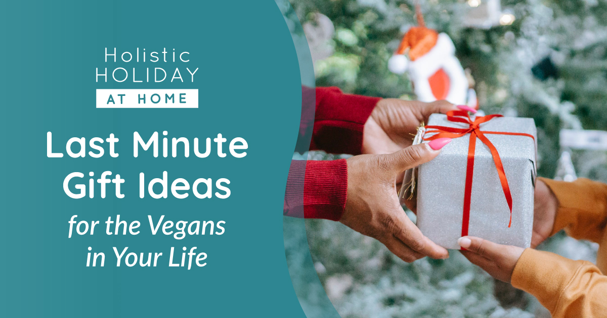 Last Minute Gift Ideas for the Vegans in Your Life